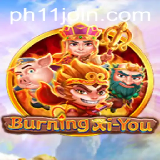 Exploring the Dynamic World of BurningXiYou: A Comprehensive Guide
