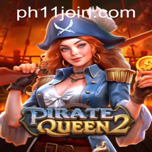 Exploring the Exciting World of PirateQueen2 on PH11.COM